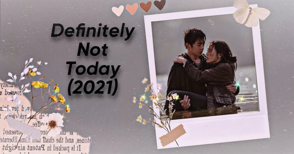 Definitely Not Today 1.Bölüm