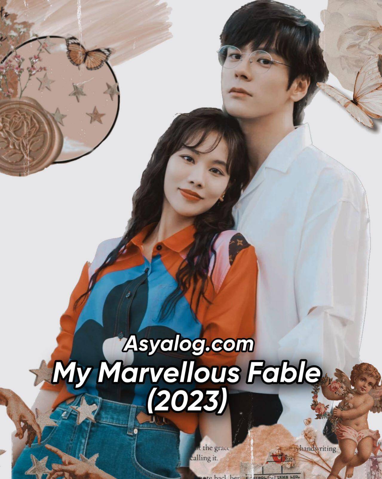 My Marvellous Fable 2023 Izle Asyalog 