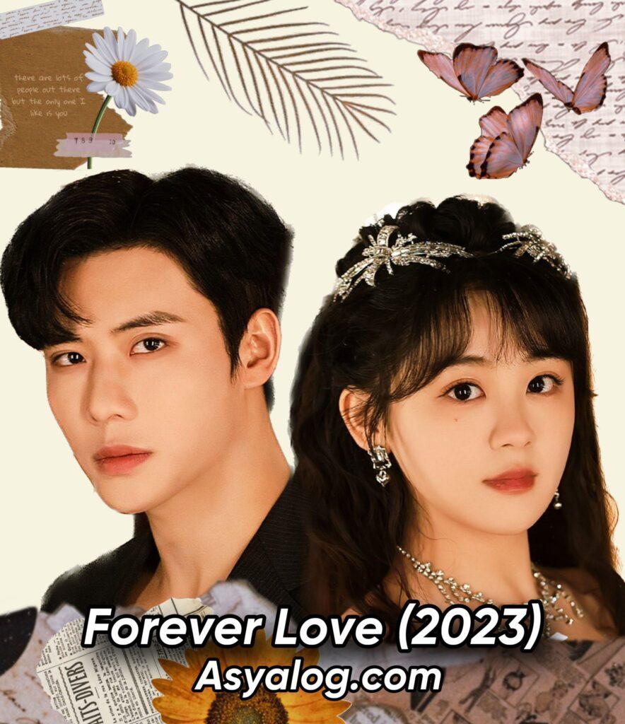 Forever Love (2023) Türkçe Altyazılı izle | Asyalog.com