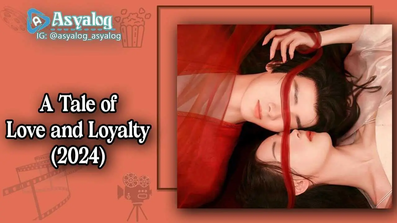 A Tale of Love and Loyalty 9.Bölüm