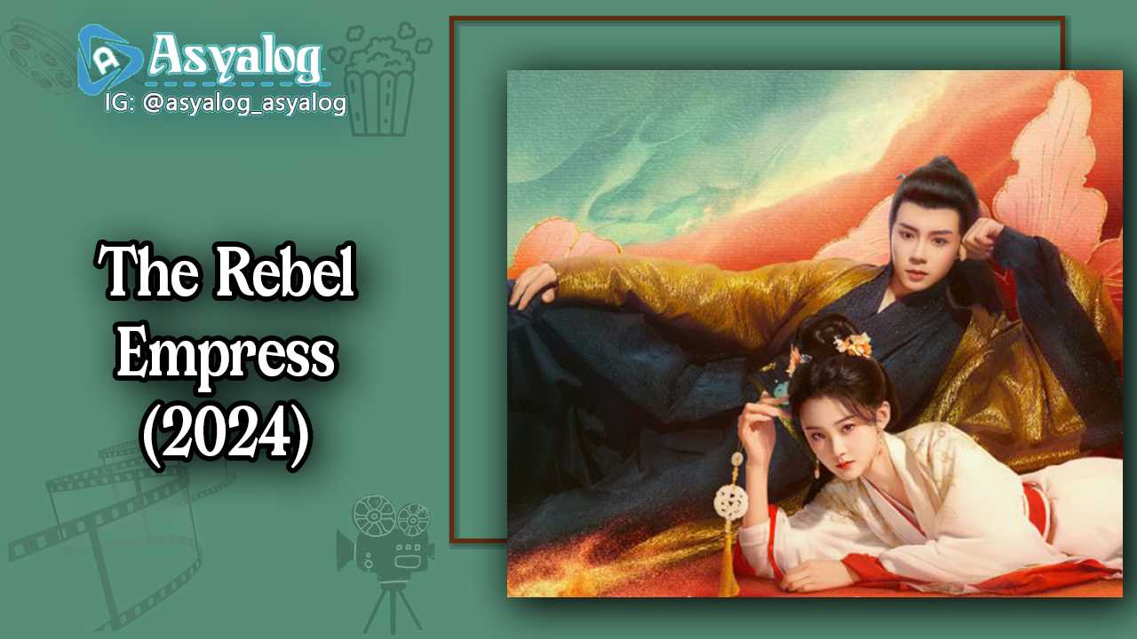 The Rebel Empress – A Beauty’s Plan 7-8.Bölüm