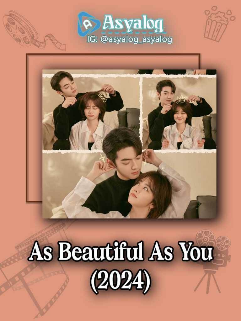 As Beautiful As You izle Çin dizisi | Asyalog.com 