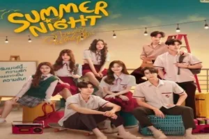 Summer Night 2024 Tayland 2.Bölüm
